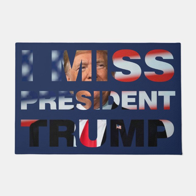 Ich vermisse Präsident Trump Fußmatte (Vorderseite)
