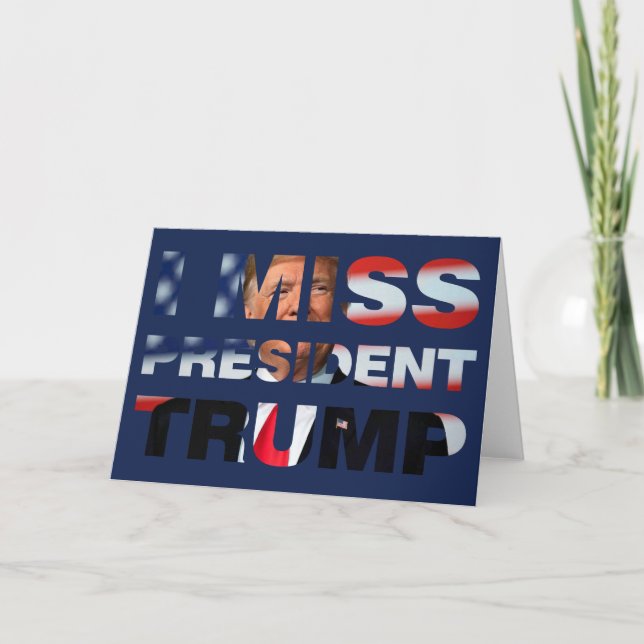 Ich vermisse Präsident Trump Karte (Vorderseite)