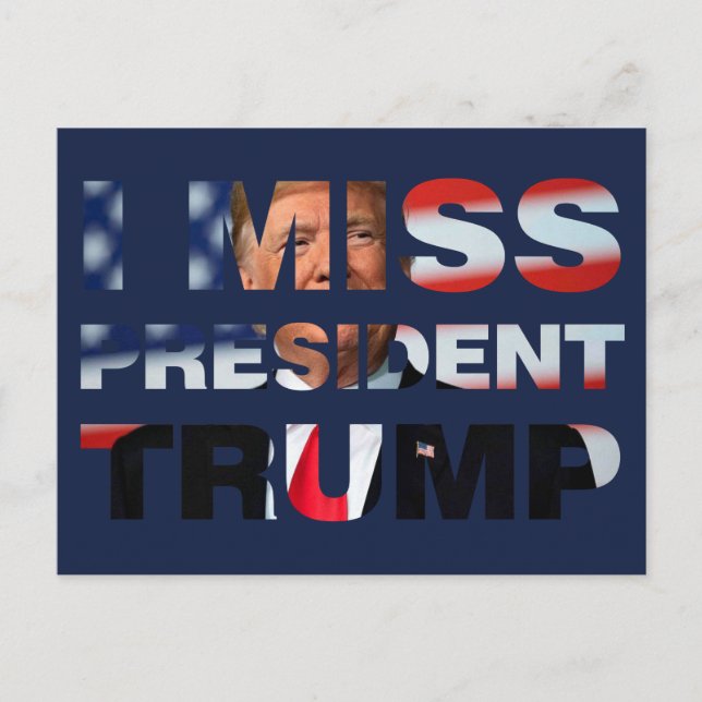 Ich vermisse Präsident Trump Postcard Postkarte (Vorderseite)