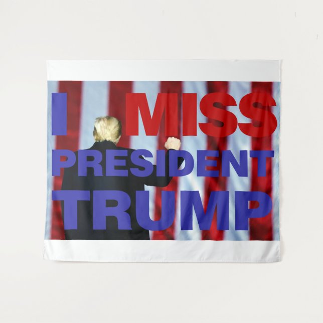 Ich vermisse Präsident Trump Wandteppich (Vorderseite (Horizontal))