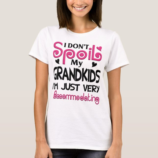 Ich verrichte mein Grandkindergeschenk nicht T-Shirt (Vorderseite)