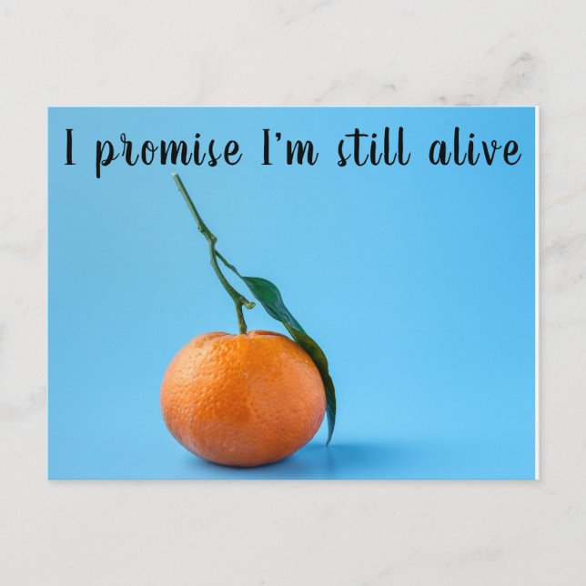 Ich verspreche, dass ich noch am Leben bin Postkarte (Vorderseite)