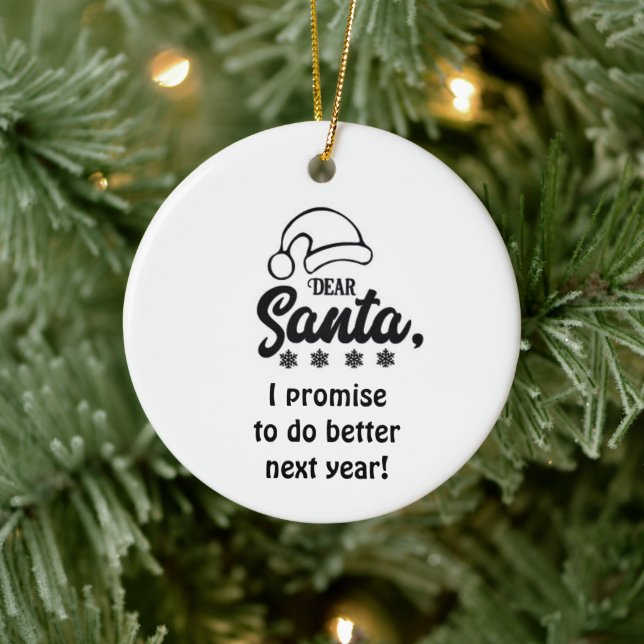 *ICH VERSPRECHE, IM NÄCHSTEN JAHR SANTA BESSER ZU  KERAMIK ORNAMENT (Baum)
