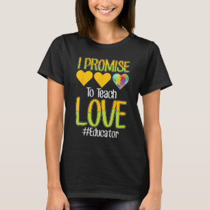 Ich verspreche, Liebe zu lehren Erzieher Autismus- T-Shirt