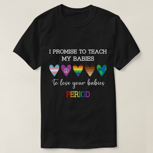 Ich verspreche, meinen Babys die Liebe Ihrer Babys T-Shirt (Design vorne)