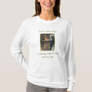 Ich verstecke heute mit meiner Katze. T-Shirt