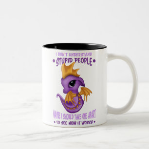 Ich verstehe dumme Leute nicht Zweifarbige Tasse