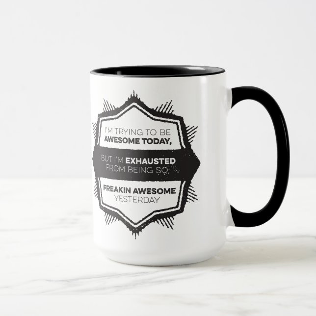 Ich versuche, fantastisch zu sein heute tasse (Rechts)