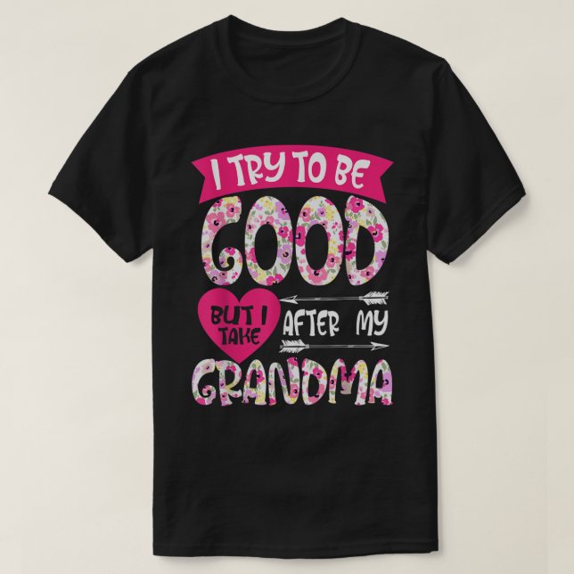 Ich versuche, gut zu sein, aber ich nehme nach mei T-Shirt (Design vorne)