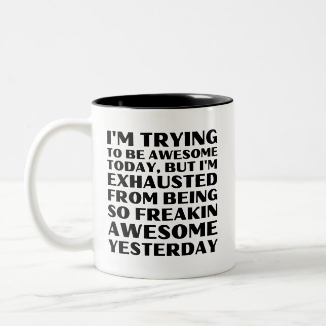 Ich versuche heute Phantastisch zu sein, aber ich  Zweifarbige Tasse (Links)