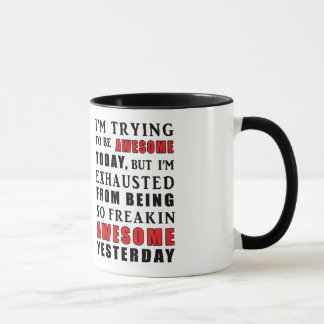 Ich versuche, heute Tasse Phantastisch zu sein