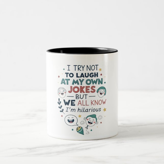 Ich versuche, nicht über meine eigenen Witze zu la Zweifarbige Tasse (Mittel)
