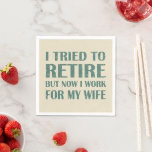 Ich versuchte, Funny Retirement Geschenke für Männ Serviette
