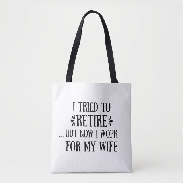 Ich versuchte, Funny Retirement Geschenke für Männ Tasche (Vorderseite)