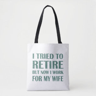 Ich versuchte, Funny Retirement Geschenke für Männ Tasche
