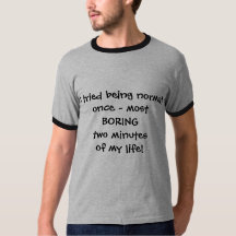 Ich versuchte, normales Zitat-lustiger T - Shirt