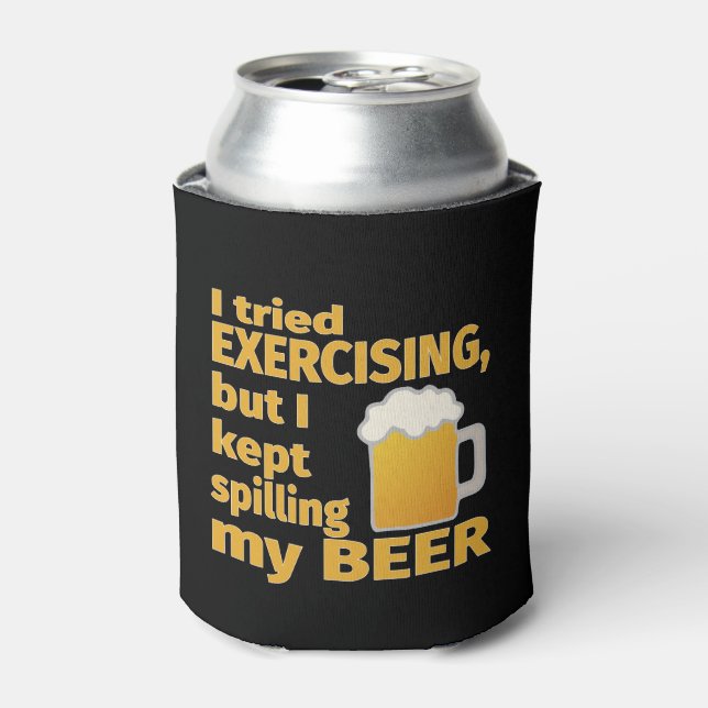 Ich versuchte Übung, aber ich Behielt, mein Bier z Dosenkühler (Kanne Vorderseite)