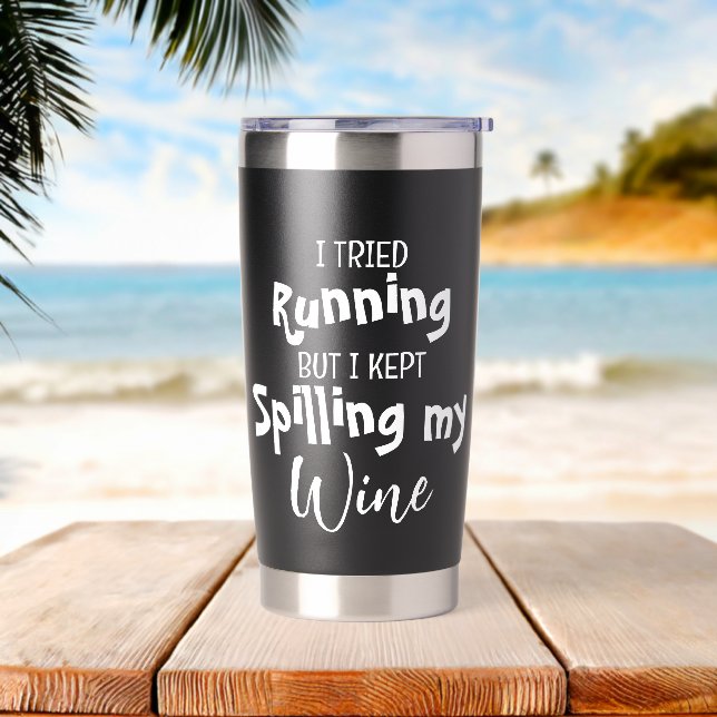 Ich versuchte zu laufen, Behielt aber, meinen Wein Thermobecher (Strand)