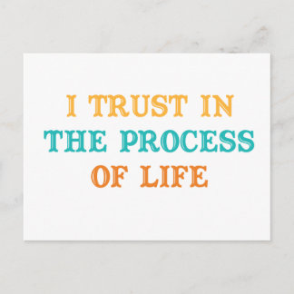 Ich vertraue auf den Prozess der Bejahung des Lebe Postkarte