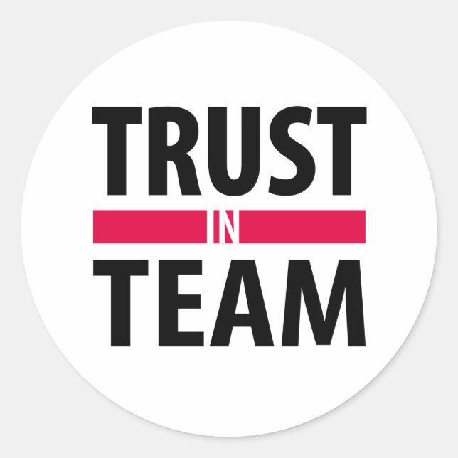 Ich vertraue auf Team Runder Aufkleber (Vorderseite)