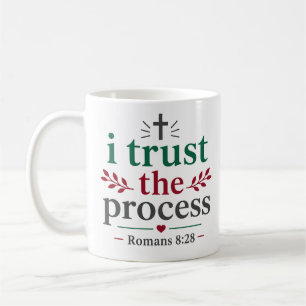 Ich vertraue dem Prozess Schriftzitat Ermutigungsz Kaffeetasse