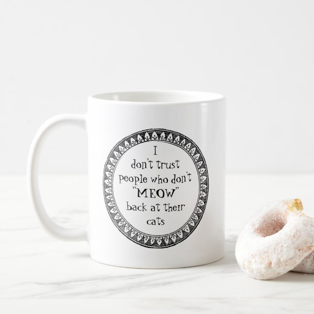Ich vertraue den Menschen nicht. . . Kaffeetasse (Mit Donut)