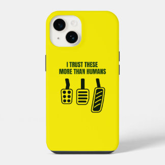 Ich vertraue diesen mehr als Menschen iPhone / iPa 14 Hülle
