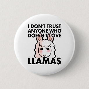 Ich vertraue niemandem, das nicht Liebe-Lamas tut Button