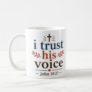 Ich vertraue seiner Stimme Christliche Morgenandac Kaffeetasse