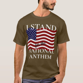 Ich vertrete die Nationalhymne T-Shirt