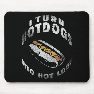 Ich verwandele Hot Dogs in heiße Holzscheite Mousepad
