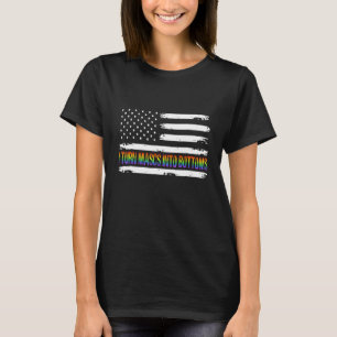 Ich verwandle Mascs in Bottoms LGBTQ Lesbisch Gay T-Shirt