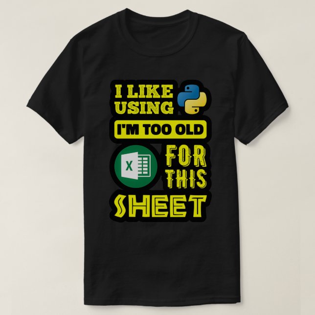 Ich verwende Python gerne zu alt für diese Datenbl T-Shirt (Design vorne)