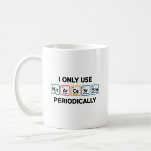 Ich Verwende Sarkasmus Nur Periodisch Chemiker Che Kaffeetasse