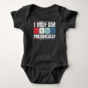 Ich verwende Sarkasmus nur periodisch Cool Science Baby Strampler