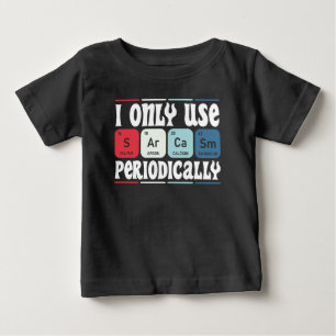 Ich verwende Sarkasmus nur periodisch Cooler Wisse Baby T-shirt