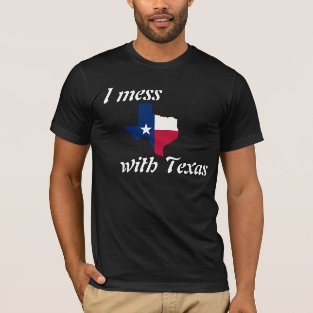 Ich verwirre mit Texas T-Shirt (Vorderseite)