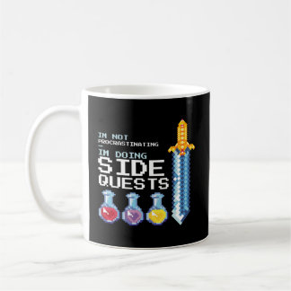Ich verzögern nicht, dass ich nebenbei Quests mach Kaffeetasse