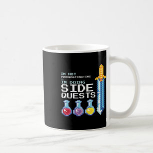 Ich verzögern nicht, ich mache nebenbei Quests, di Kaffeetasse