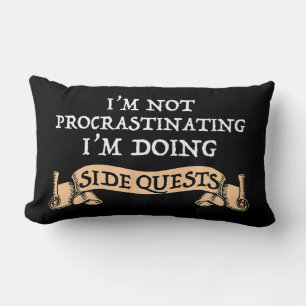 Ich verzögern nicht - ich mache nebenbei Quests Lendenkissen