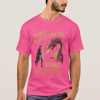 Ich verzögern nicht, ich mache nebenbei Quests - R T-Shirt