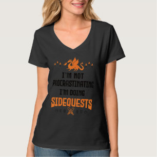 Ich verzögern nicht, ich mache nebenbei Quests rp T-Shirt