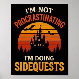 Ich verzögern nicht, ich mache seitliche Quests rü Poster
