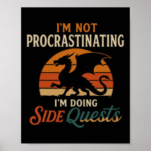 Ich verzögern nicht, ich mache seitliche Quests rü Poster