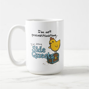 Ich verzögern nicht, ich mache Side Quests (BC) Kaffeetasse