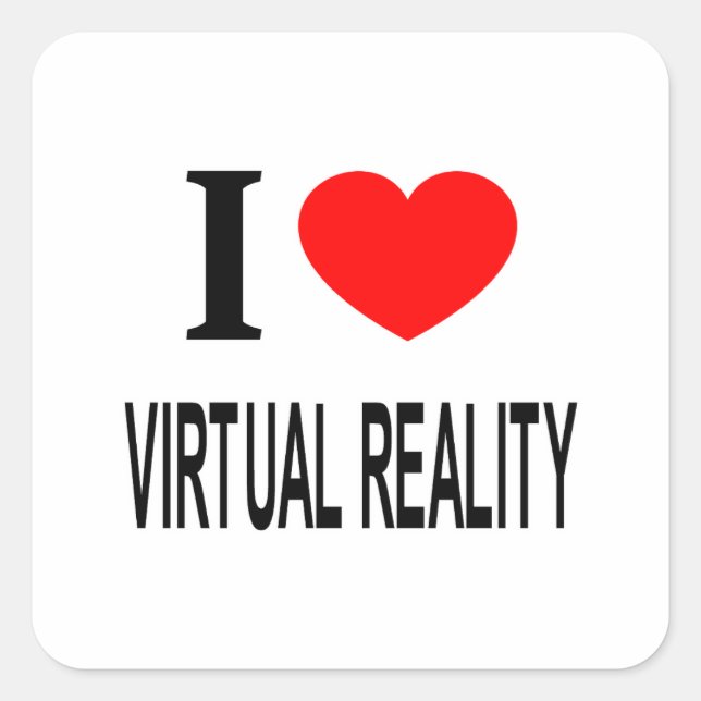 ICH ❤️ VIRTUELLE REALITÄT IN DER LIEBE VIRTUELLE R QUADRATISCHER AUFKLEBER (Vorderseite)