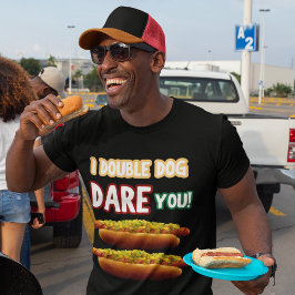 "Ich wage es, dich zu wagen!" Funny Men Hotdog Jok T-Shirt