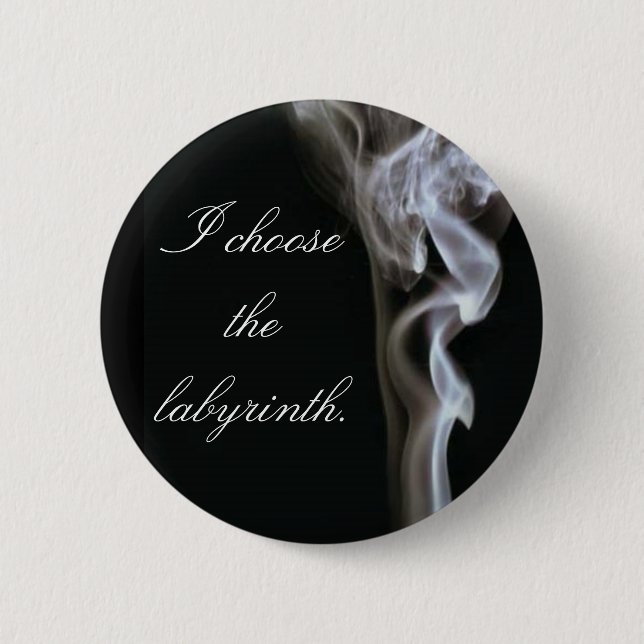 Ich wähle das Labyrinth Button (Vorderseite)