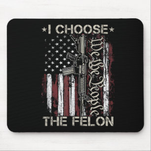 Ich wähle den Felon Funny Trump 2024 für das Absti Mousepad