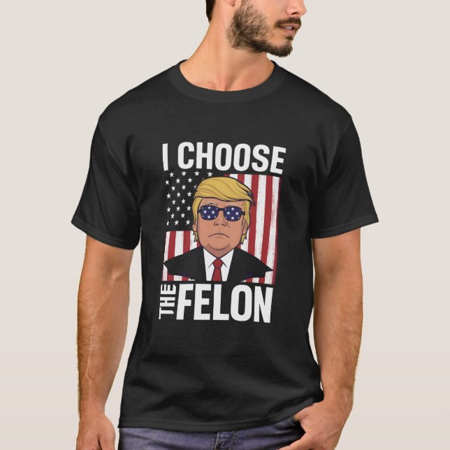 Ich wähle den Felon Trump 2024 als republikanische T-Shirt (Vorderseite)
